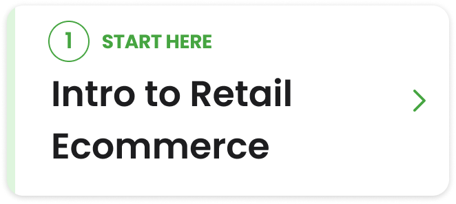 Intro to Retail Ecommerce button